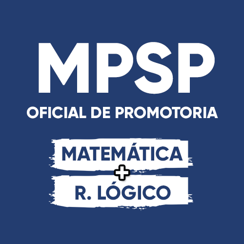 Matemática e Raciocínio Lógico para Analista e Oficial do MP SP Aprenda a  Interpretar as Questões de Matemática e Raciocínio Lógico do concurso MP SP.